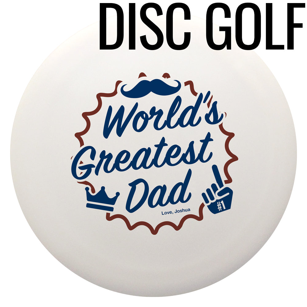 World's Greatest Dad Father's Day Semi-Custom Disc Golf Midrange - Discraft Buzzz